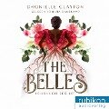 The Belles, 1: Schönheit regiert - Dhonielle Clayton