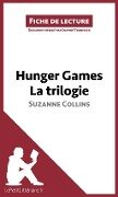 Hunger Games La trilogie de Suzanne Collins (Fiche de lecture) - Lepetitlitteraire, Daphné Troniseck