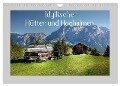 Idyllische Hütten und Hochalmen (Wandkalender 2024 DIN A4 quer), CALVENDO Monatskalender - Kordula Uwe Vahle