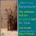 Robert Louis Stevenson: Der seltsame Fall des Dr. Jekyll und Mr. Hyde - Robert Louis Stevenson