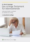 Das richtige Testament für Alleinstehende - Otto N. Bretzinger