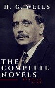 H. G. Wells : The Complete Novels (The Time Machine, The Island of Doctor Moreau,Invisible Man...) - H. G. Wells, Reading Time