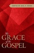 The Grace of the Gospel - 