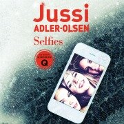 Cover-Bild zum Titel 'Selfies' von 'Jussi Adler-Olsen'