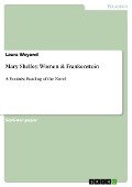 Mary Shelley, Women & Frankenstein - Laura Weyand