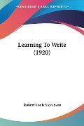 Learning To Write (1920) - Robert Louis Stevenson