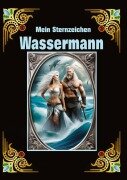 Wassermann. mein Sternzeichen - Andreas Kühnemann