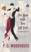 Cover-Bild zum Titel 'The Man with Two Left Feet And Other Stories (Jeeves and Wooster) - [DELUXE HARDCOVER EDITION]' von 'P. G. (Pelham Grenville) Wodehouse'