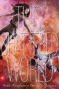 This Shattered World - Amie Kaufman, Meagan Spooner