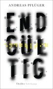 Cover-Bild zum Titel 'Endgültig' von 'Andreas Pflüger'