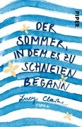 Der Sommer, in dem es zu schneien begann - Lucy Clarke