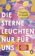 Cover-Bild zum Titel 'Die Sterne leuchten nur für uns' von 'Virginie Grimaldi'