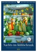 Nachts im Kühlschrank (Wandkalender 2025 DIN A4 hoch), CALVENDO Monatskalender - Kerstin Waurick