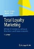 Total Loyalty Marketing - Anne M. Schüller, Gerhard Fuchs