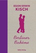Cover-Bild zum Titel 'Berliner Bohème' von 'Egon Erwin Kisch'