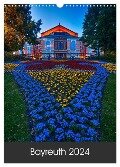 Bayreuth 2024 (Wandkalender 2024 DIN A3 hoch), CALVENDO Monatskalender - Katrin Taepke