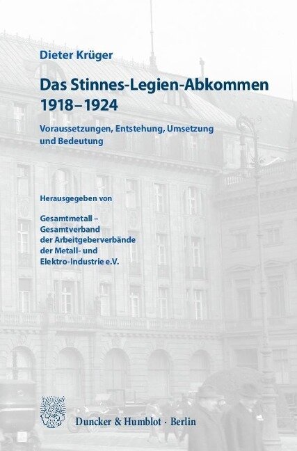Das Stinnes-Legien-Abkommen 1918-1924 - Dieter Krüger