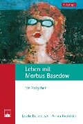 Leben mit Morbus Basedow - Leveke Brakebusch, Armin Heufelder