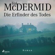 Cover-Bild zum Titel 'Die Erfinder des Todes' von 'Val McDermid'