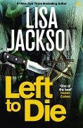 Cover-Bild zum Titel 'Left to Die' von 'Lisa Jackson'