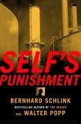 Self's Punishment - Bernhard Schlink, Walter Popp