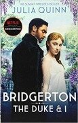 Cover-Bild zum Titel 'Bridgerton: The Duke and I. Netflix Tie-In' von 'Julia Quinn'