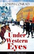 Under Western Eyes (Unabridged Deluxe Edition) - Joseph Conrad
