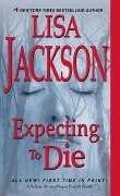 Cover-Bild zum Titel 'Expecting to Die' von 'Lisa Jackson'