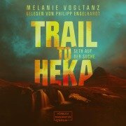 Trail to Heka - Melanie Vogltanz