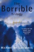 The Borrible Trilogy - Michael De Larrabeiti