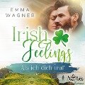 Irish Feelings. Als ich dich traf - Emma Wagner
