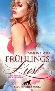 FrühlingsLust | Erotische Geschichten - Simona Wiles