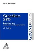 Grundkurs ZPO - Hans-Joachim Musielak, Wolfgang Voit