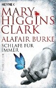 Schlafe für immer - Mary Higgins Clark, Alafair Burke