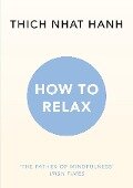 Cover-Bild zum Titel 'How to Relax' von 'Thich Nhat Hanh'