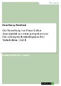 Die Entstehung von Franz Kafkas Amerikabild und seine perspektivische Darstellung im Romanfragment Der Verschollene - Teil II - Hans-Georg Wendland