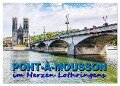 Pont-à-Mousson - im Herzen Lothringens (Wandkalender 2024 DIN A3 quer), CALVENDO Monatskalender - Thomas Bartruff