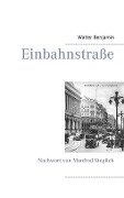 Einbahnstraße - Walter Benjamin