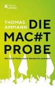 Die Machtprobe - Thomas Ammann