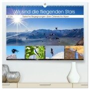 Wir sind die fliegenden Stars (hochwertiger Premium Wandkalender 2026 DIN A2 quer), Kunstdruck in Hochglanz - Christa Kramer