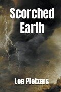 Scorched Earth - Lee Pletzers