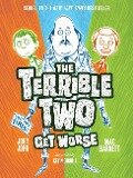 The Terrible Two Get Worse - Mac Barnett, Jory John