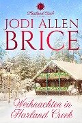 Christmas In Harland Creek (Harland Creek Series, #4) - Jodi Vaughn, Jodi Allen Brice