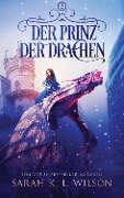 Der Prinz der Drachen - Sarah K. L. Wilson, Fantasy Bücher, Winterfeld Verlag