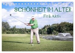 Cover-Bild zum Titel '"Schönheit im Alter" - Fit und Aktiv (Tischkalender 2026 DIN A5 quer), CALVENDO Monatskalender' von 'Andreas Vincke'