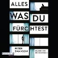 Alles, was du fürchtest - Peter Swanson