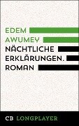 Nächtliche Erklärungen - Edem Awumey