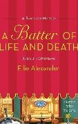 A Batter of Life and Death - Ellie Alexander