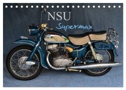 NSU Supermax (Tischkalender 2025 DIN A5 quer), CALVENDO Monatskalender - Ingo Laue