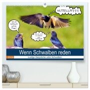 Wenn Schwalben reden (hochwertiger Premium Wandkalender 2026 DIN A2 quer), Kunstdruck in Hochglanz - Uwe P. Frischmuth
